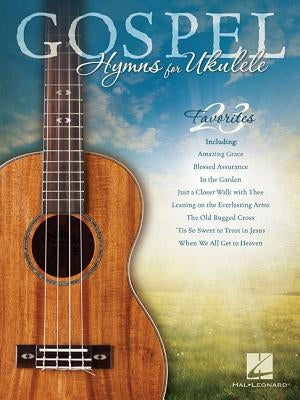 Gospel Hymns for Ukulele by Hal Leonard Corp