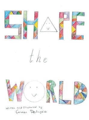 Shape the World by Deangelo, Carmen