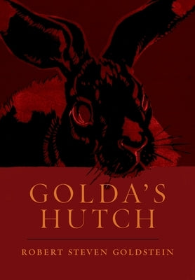 Golda's Hutch by Goldstein, Robert Steven