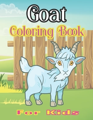 Goat Coloring Book for Kids: Goat Gifts for Toddlers, best Gift for Goat Lovers by Nur Press, Tech
