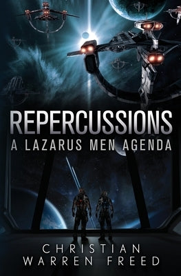 Repercussions: A Lazarus Men Agenda #2 by Freed, Christian Warren