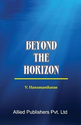 Beyond the Horizon by Rao, V. Hanumantha