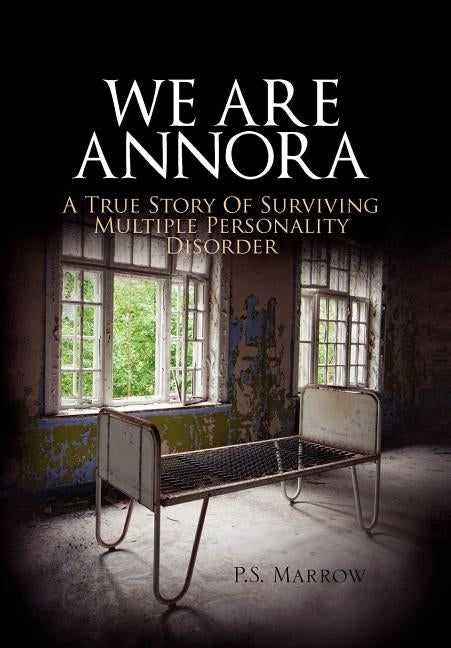 We Are Annora by Marrow, P. S.