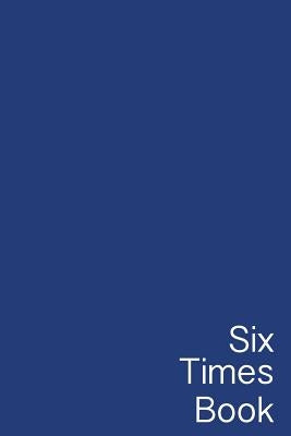 Six Times Book: Based on teachings of Geshe Michael Roach by Pte Ltd, World Monitor