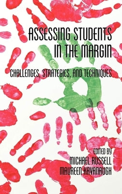 Assessing Students in the Margins: Challenges, Strategies, and Techniques by Russell, Michael