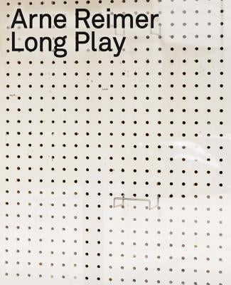 Arne Reimer: Long Play by Reimer, Arne