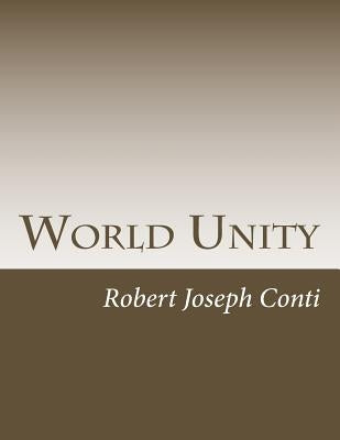 World Unity by Conti, Robert Joseph