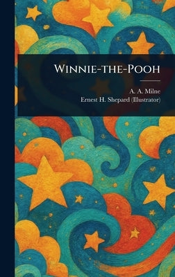 Winnie-the-Pooh by Milne, A. A.