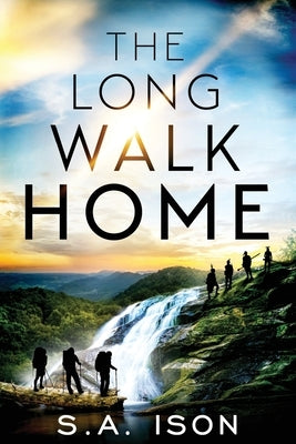 The Long Walk Home by Ison, S. a.