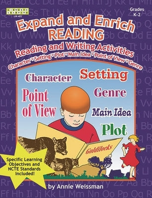 Expand and Enrich Reading: Reading and Writing Activities, Grades K-2 by Weissman, Annie