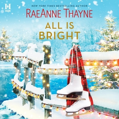 All Is Bright by Thayne, Raeanne