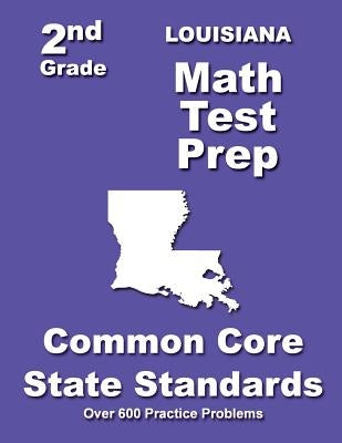 Louisiana 2nd Grade Math Test Prep: Common Core State Standards by Treasures, Teachers'