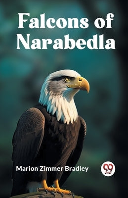 Falcons of Narabedla by Zimmer Bradley Marion