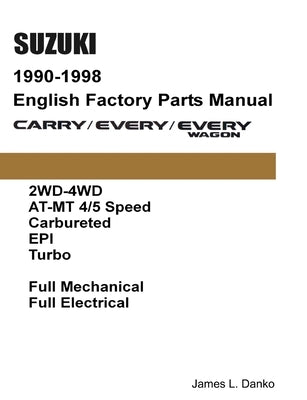 Suzuki Carry & Every 1990-1998 English Factory Parts Catalogue by Danko, James L.