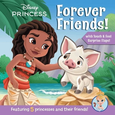 Disney Princess: Forever Friends! by Fischer, Maggie