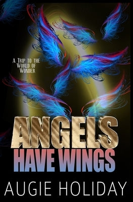 Angels Have Wings by Holiday, Augie