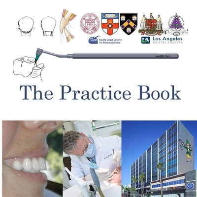 The Practice Book: Illustrated guide for patients by McLeod, Neil Stewart