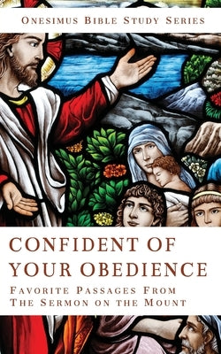 Confidence of Your Obedience by McKinnon, Brad