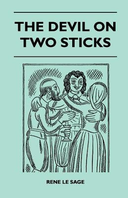 The Devil On Two Sticks by Rene Le Sage