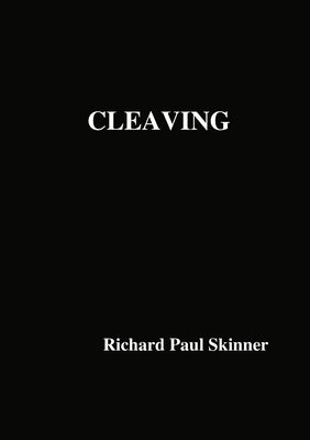 Cleaving by Skinner, Richard Paul