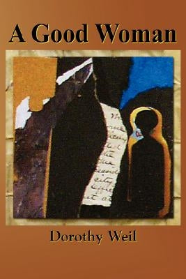 A Good Woman by Weil, Dorothy