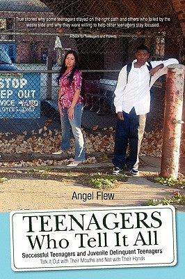Teenagers Who Tell It All by Flew, Angel