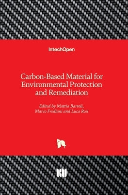 Carbon-Based Material for Environmental Protection and Remediation by Frediani, Marco