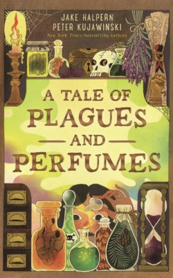 Tale of Plagues and Perfumes by Halpern, Jake