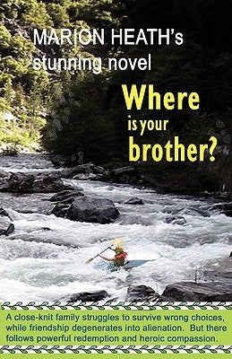 Where Is Your Brother? by Heath, Marion