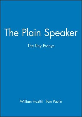 Plain Speaker by Hazlitt, William