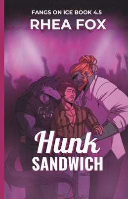 Hunk Sandwich: Fangs on Ice 4.5 by Art, Burningstar