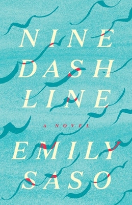Nine Dash Line by Saso, Emily
