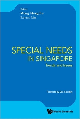 Special Needs in Singapore: Trends and Issues by Wong Meng Ee