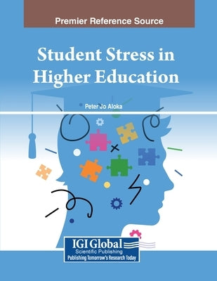 Student Stress in Higher Education by Aloka, Peter