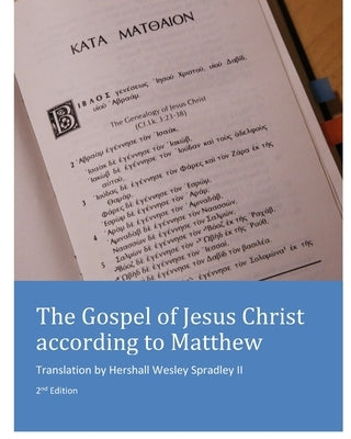 The Gospel of Jesus Christ according to Matthew by Spradley, Hershall