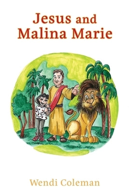 Jesus and Malina Marie by Coleman, Wendi