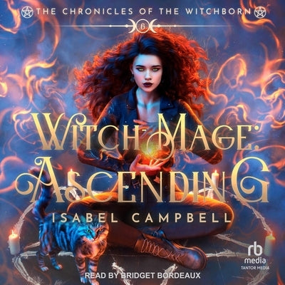 Witch-Mage: Ascending by Campbell, Isabel