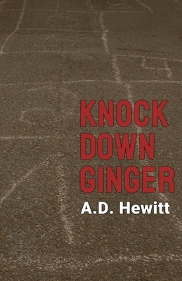 Knock Down Ginger by Hewitt, A. D.
