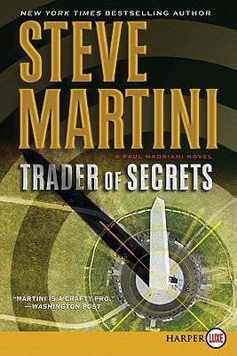 Trader of Secrets: A Paul Madriani Novel by Martini, Steve