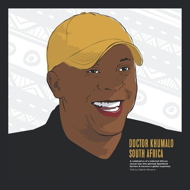 Doctor Khumalo South Africa by Sikwane, Olebile