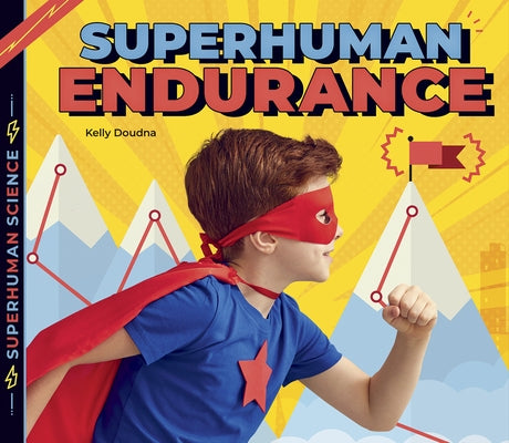 Superhuman Endurance by Doudna, Kelly