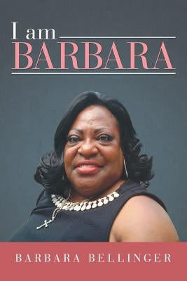 I Am Barbara by Bellinger, Barbara