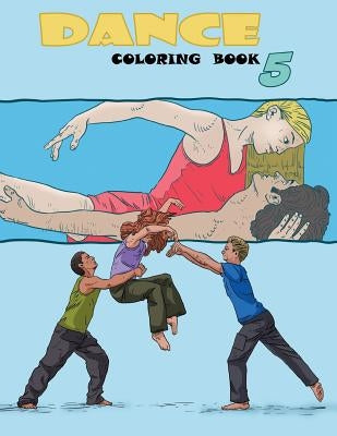 Dance Coloring Book by Dancecoloringbooks Com