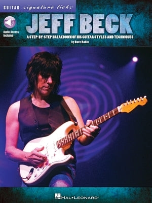 Jeff Beck - Guitar Signature Licks (Book/Online Audio) by Rubin, Dave