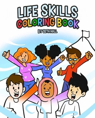 Life Skills Coloring Book by Hall, Seth T.