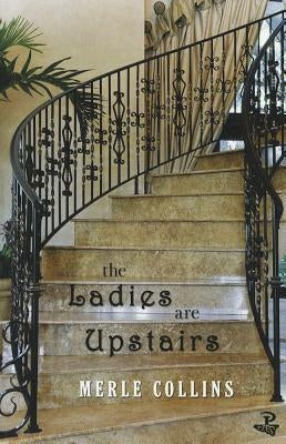The Ladies Are Upstairs: A Collection of Stories by Collins, Merle