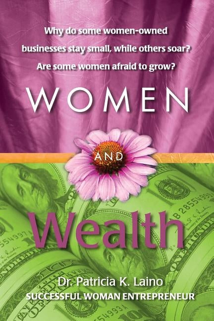 Women and Wealth by Laino, Patricia