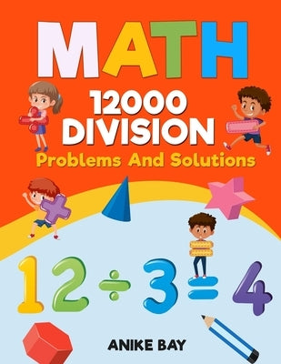 Math 12000 DIVISION: Problems and Solutions by Montgomery, Iris