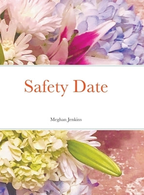 Safety Date by Jenkins, Meghan