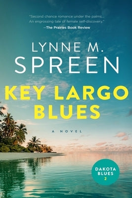 Key Largo Blues by Spreen, Lynne M.
